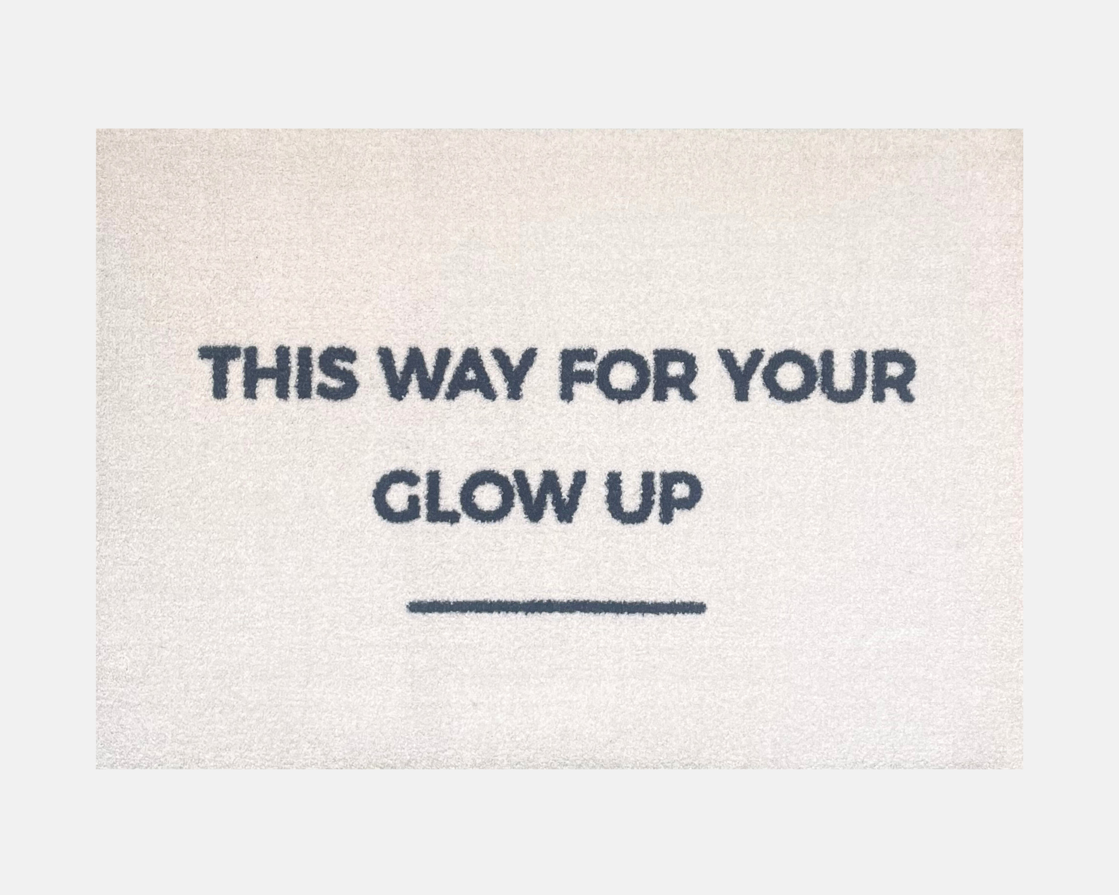 Salon Doormat | This Way For Your Glow Up - 50 x 75cm