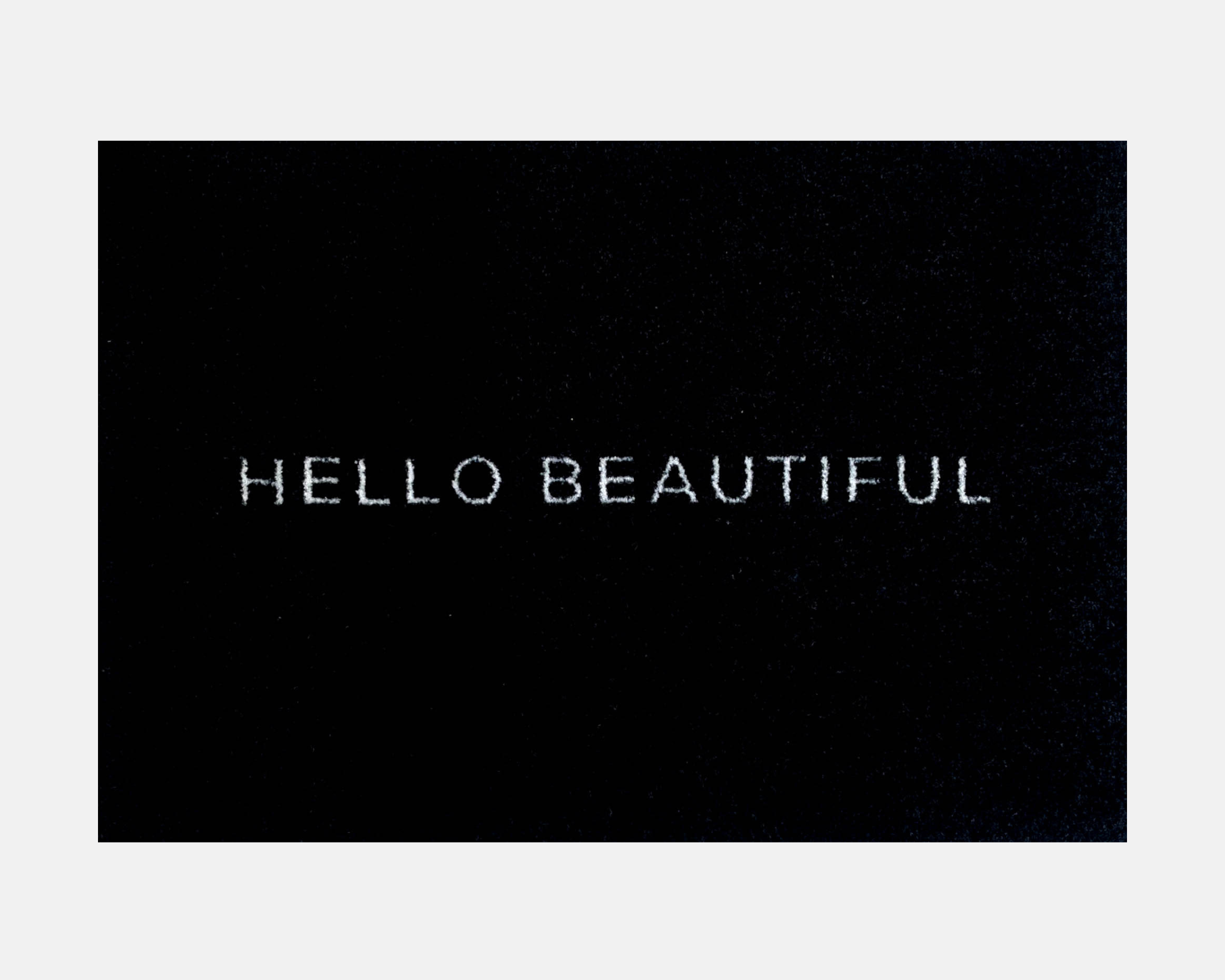 Hello Beautiful | Black - 60 x 85cm