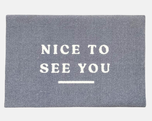 Nice To See You Doormat | Grey