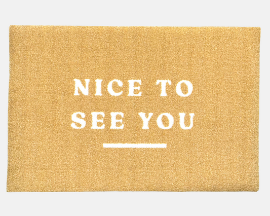 Nice To See You Doormat | Yellow