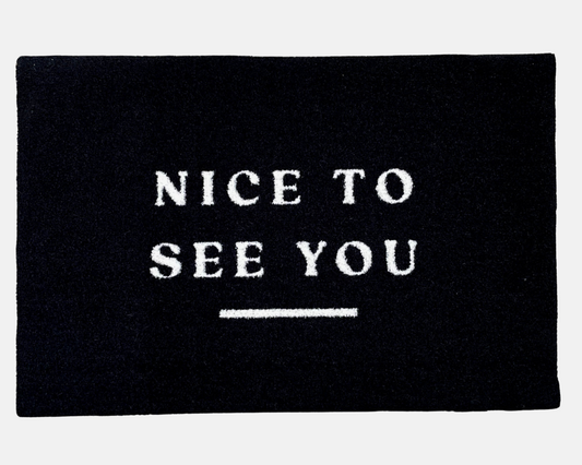 Nice To See You Doormat | Black